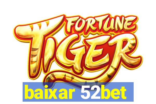 baixar 52bet